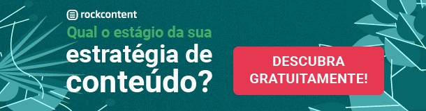 Estagio da estrategia de conteudo